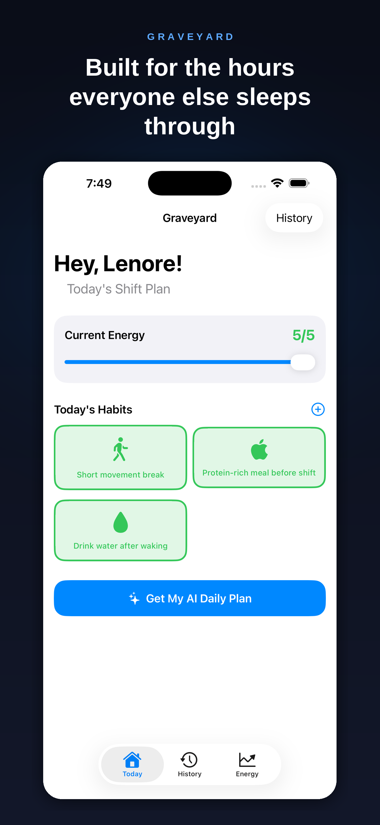 Graveyard dashboard showing today's shift plan, energy level, and habits